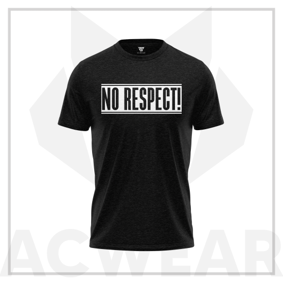 No Respect! Siyah-Beyaz